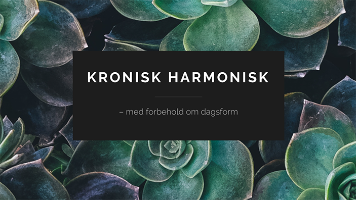 Kronisk Harmonisk